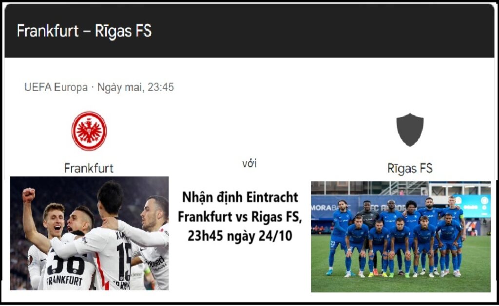 Nhận định Eintracht Frankfurt vs Rigas FS 23h45 ngày 24.10