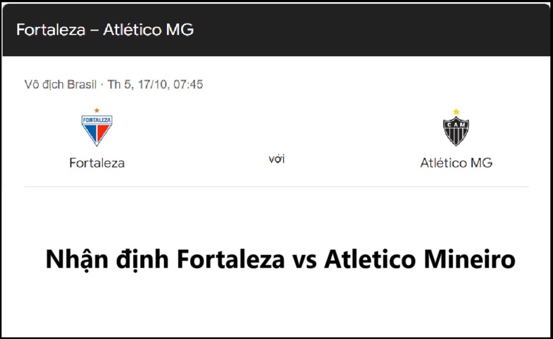 Nhận định Fortaleza vs Atletico Mineiro 07h45 ngày 17.10