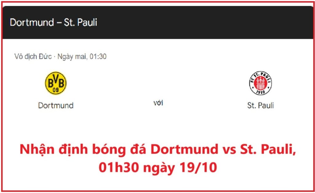 Nhận định bóng đá Dortmund vs St. Pauli 01h30 ngày 1910