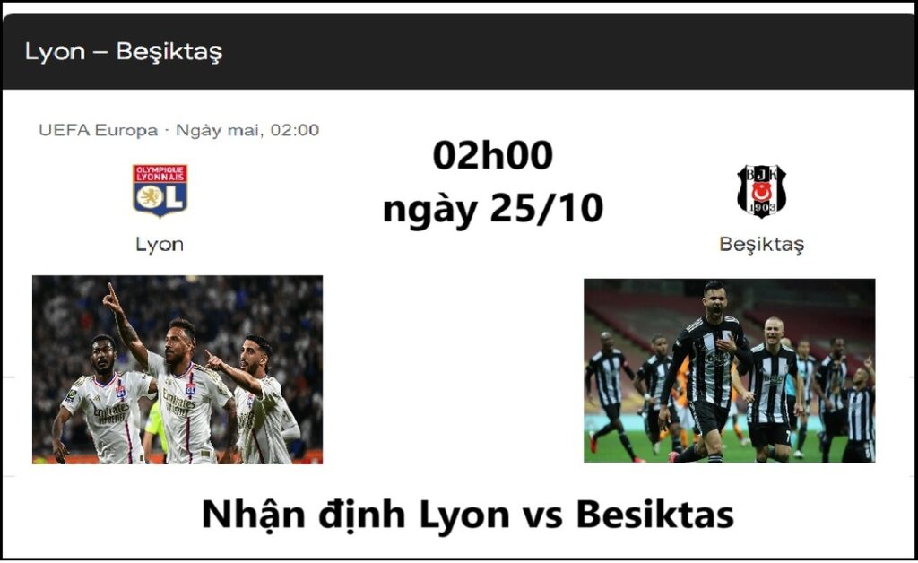 Nhận định bóng đá Lyon vs Besiktas