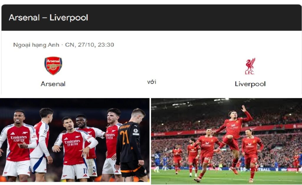 Nhận định trận bóng Arsenal - Liverpool 23.30 ngày 27.10