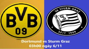 Dortmund vs Sturm Graz 03h00 ngày 6.11