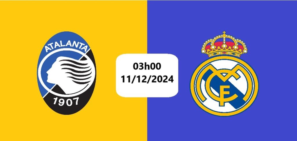 Nhận định bóng đá Atalanta vs Real Madrid