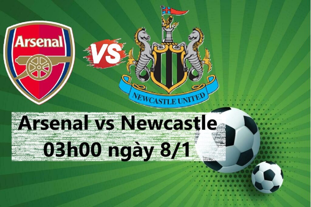 Nhận định kết quả Arsenal vs Newcastle