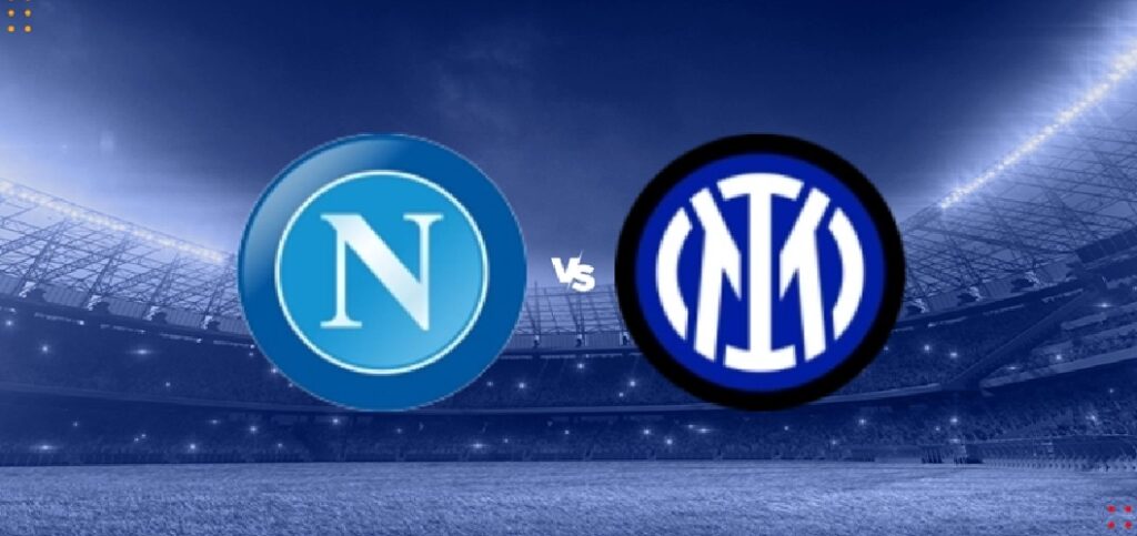 Nhan dinh Napoli Inter