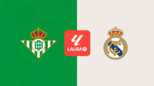 Nhan dinh Real Betis vs Real Madrid