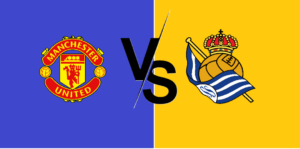 Nhan dinh Man United vs Sociedad