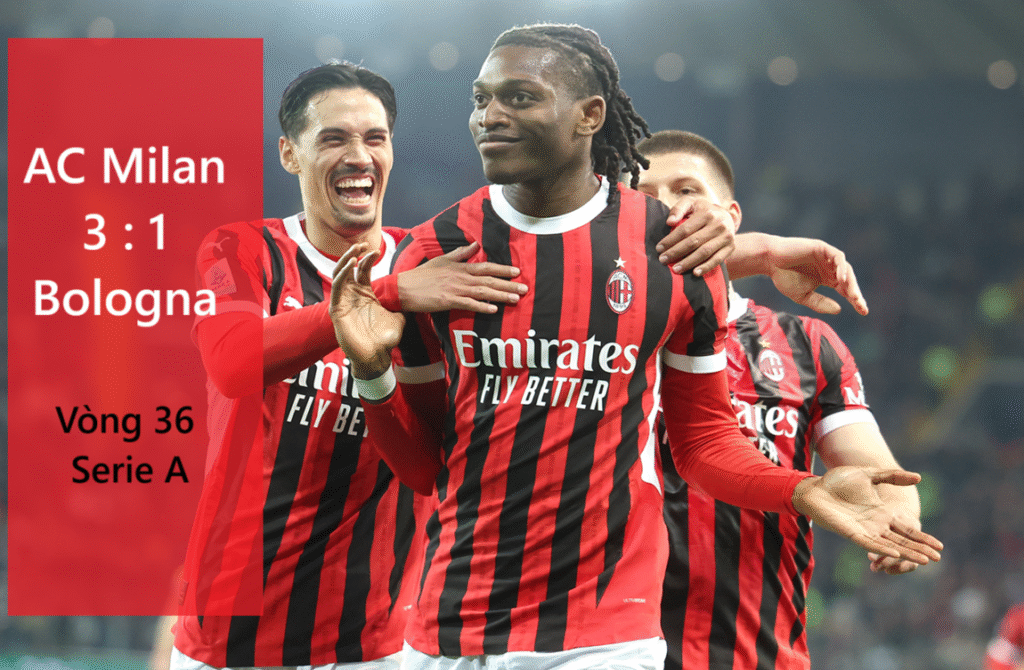 AC Milan 3 - 1 Bologna Vòng 36 - Serie A