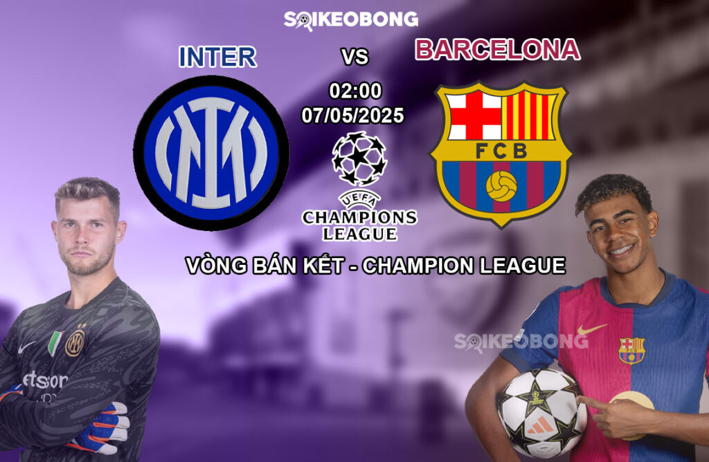 Nhan dinh Inter vs Barcelona