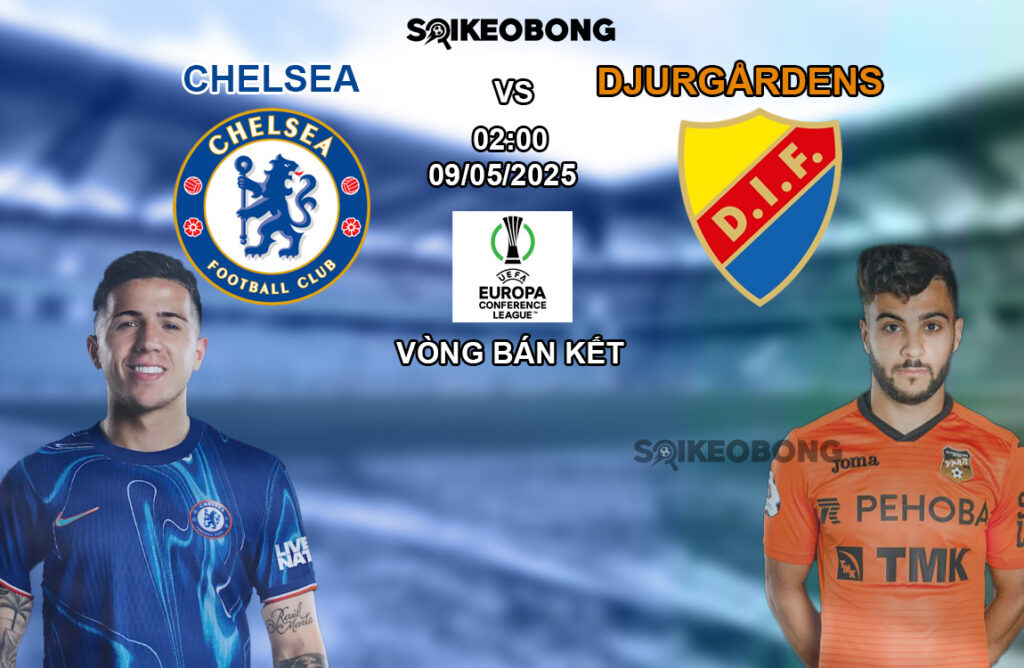 Nhan dinh tran bong Chelsea vs Djurgarden