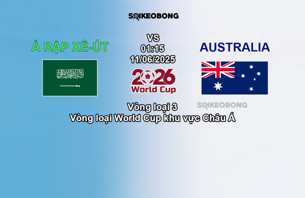 Nhận định Ả Rập Xê-út vs Australia