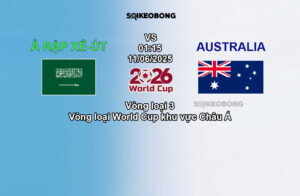 Nhận định Ả Rập Xê-út vs Australia