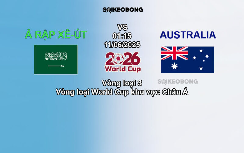 Nhận định Ả Rập Xê-út vs Australia