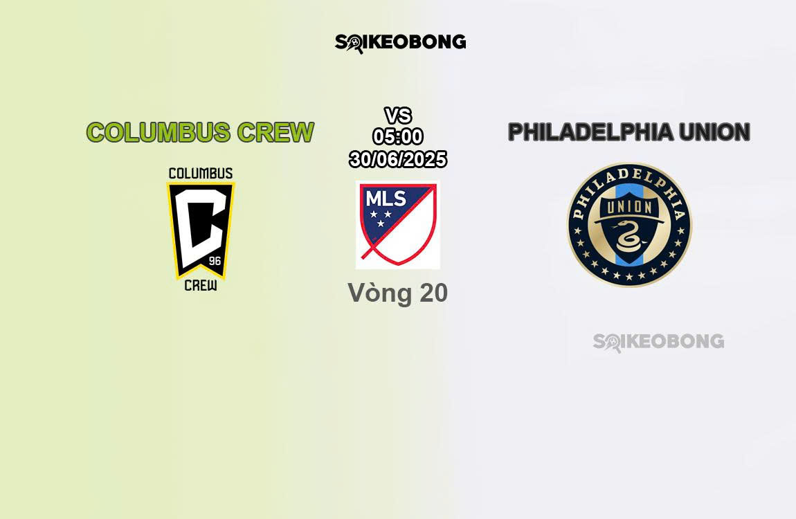 Nhận định Columbus Crew vs Philadelphia Union