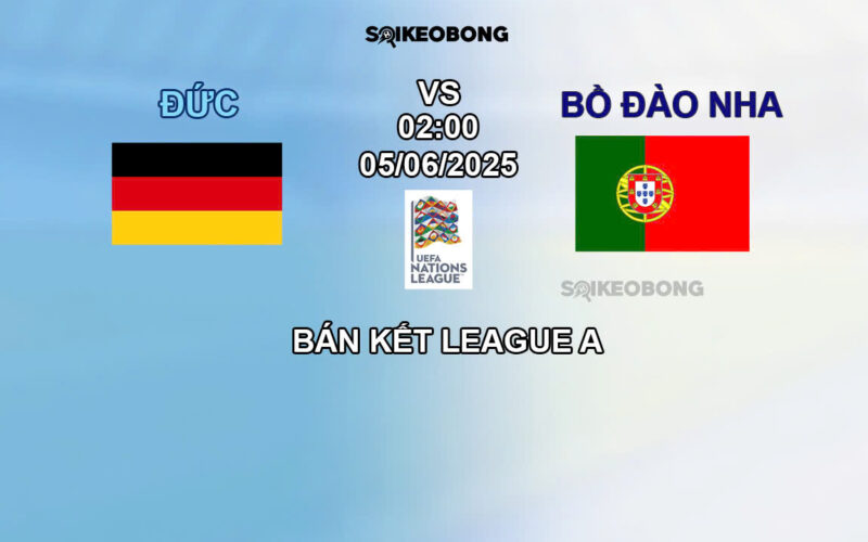 Nhan dinh Đức vs Bồ Đào Nha
