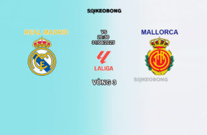 Nhận định Real Madrid vs Mallorca 4