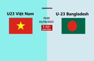Nhận định U23 Việt Nam vs Bangladesh U23-1