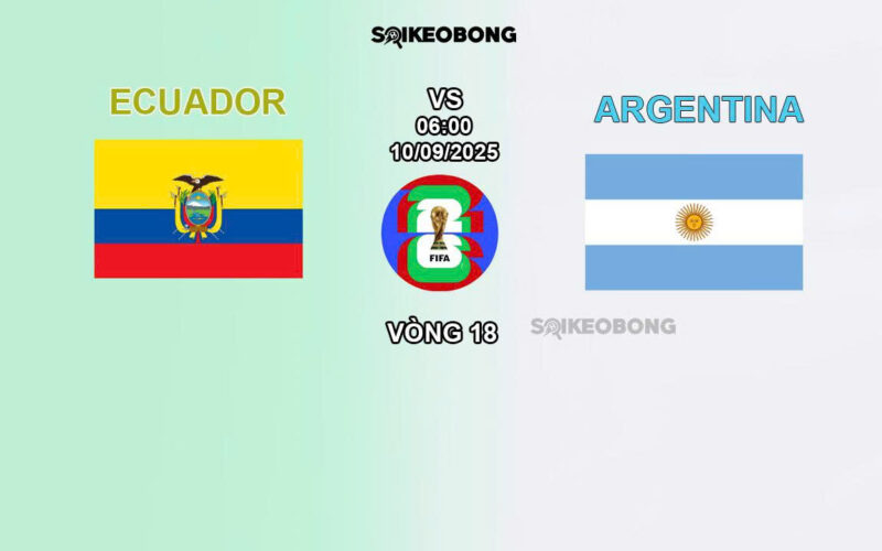 Nhận định Ecuador vs Argentina