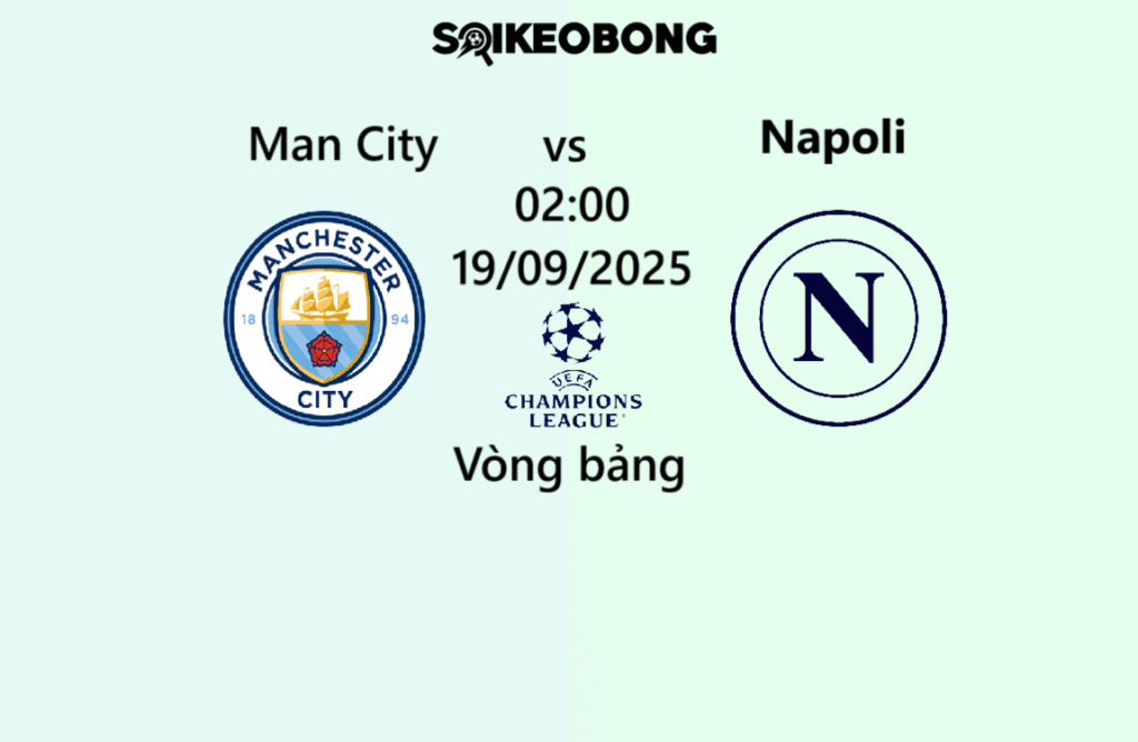 Nhận định Man City vs Napoli